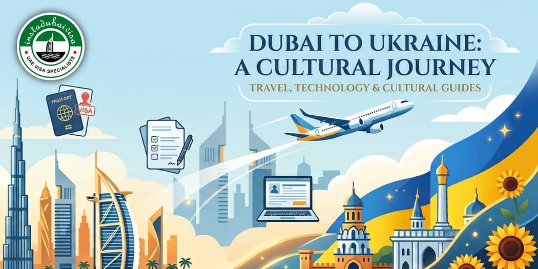 Dubai Visa for Ukrainian Citizens: Your Complete Guide to Types, Documents &amp; Online Application